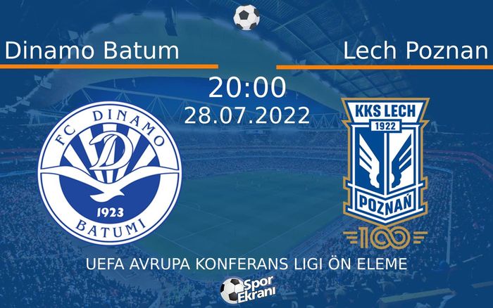 28 Temmuz 2022 Dinamo Batum vs Lech Poznan maçı Hangi Kanalda Saat Kaçta Yayınlanacak? 28 Temmuz 2022 Dinamo Batum vs Lech Poznan maçı Hangi Kanalda Saat Kaçta Yayınlanacak?