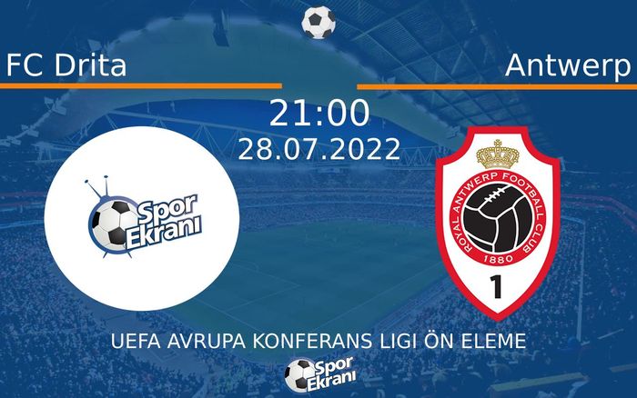 28 Temmuz 2022 FC Drita vs Antwerp maçı Hangi Kanalda Saat Kaçta Yayınlanacak? 28 Temmuz 2022 FC Drita vs Antwerp maçı Hangi Kanalda Saat Kaçta Yayınlanacak?