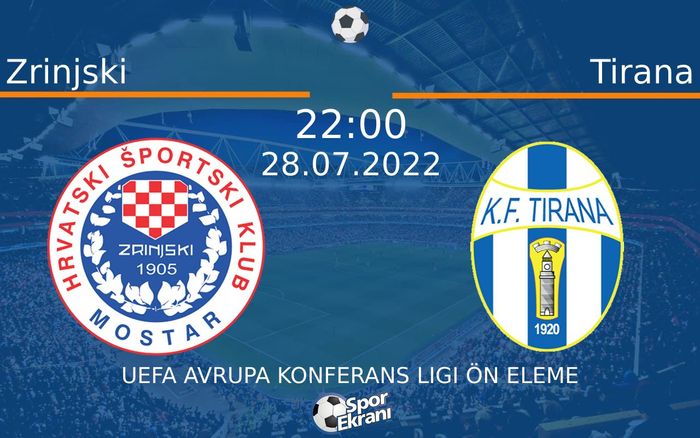 28 Temmuz 2022 Zrinjski vs Tirana maçı Hangi Kanalda Saat Kaçta Yayınlanacak? 28 Temmuz 2022 Zrinjski vs Tirana maçı Hangi Kanalda Saat Kaçta Yayınlanacak?