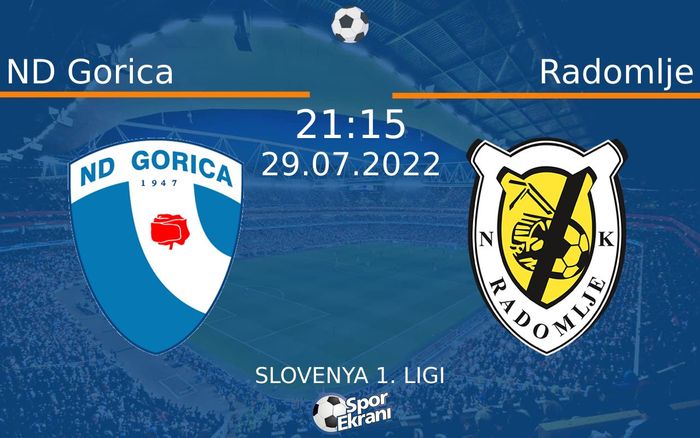 29 Temmuz 2022 ND Gorica vs Radomlje maçı Hangi Kanalda Saat Kaçta Yayınlanacak? 29 Temmuz 2022 ND Gorica vs Radomlje maçı Hangi Kanalda Saat Kaçta Yayınlanacak?