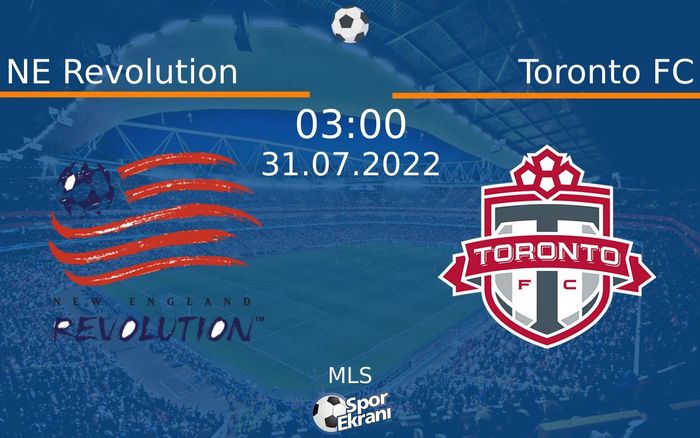 31 Temmuz 2022 NE Revolution vs Toronto FC maçı Hangi Kanalda Saat Kaçta Yayınlanacak? 31 Temmuz 2022 NE Revolution vs Toronto FC maçı Hangi Kanalda Saat Kaçta Yayınlanacak?