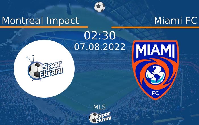 07 Ağustos 2022 Montreal Impact vs Miami FC maçı Hangi Kanalda Saat Kaçta Yayınlanacak? 07 Ağustos 2022 Montreal Impact vs Miami FC maçı Hangi Kanalda Saat Kaçta Yayınlanacak?