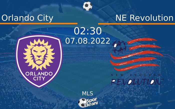 07 Ağustos 2022 Orlando City vs NE Revolution maçı Hangi Kanalda Saat Kaçta Yayınlanacak? 07 Ağustos 2022 Orlando City vs NE Revolution maçı Hangi Kanalda Saat Kaçta Yayınlanacak?
