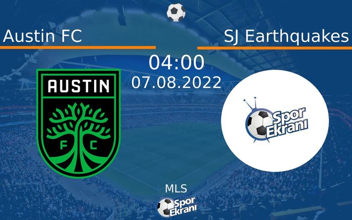 07 Ağustos 2022 Austin FC vs SJ Earthquakes maçı Hangi Kanalda Saat Kaçta Yayınlanacak? 07 Ağustos 2022 Austin FC vs SJ Earthquakes maçı Hangi Kanalda Saat Kaçta Yayınlanacak?