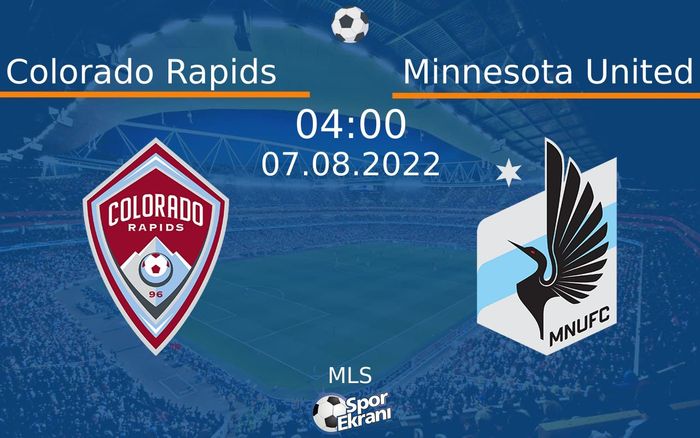 07 Ağustos 2022 Colorado Rapids vs Minnesota United maçı Hangi Kanalda Saat Kaçta Yayınlanacak? 07 Ağustos 2022 Colorado Rapids vs Minnesota United maçı Hangi Kanalda Saat Kaçta Yayınlanacak?
