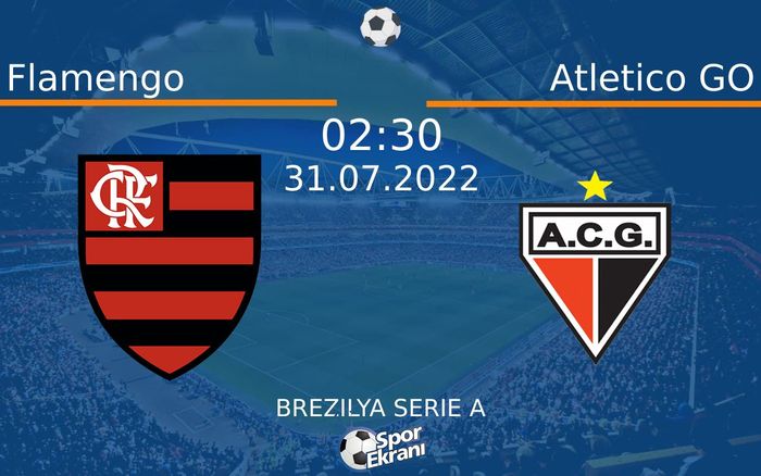 31 Temmuz 2022 Flamengo vs Atletico GO maçı Hangi Kanalda Saat Kaçta Yayınlanacak? 31 Temmuz 2022 Flamengo vs Atletico GO maçı Hangi Kanalda Saat Kaçta Yayınlanacak?