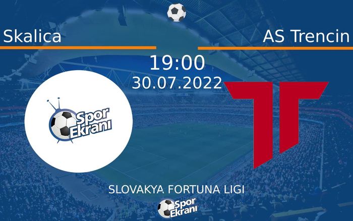 30 Temmuz 2022 Skalica vs AS Trencin maçı Hangi Kanalda Saat Kaçta Yayınlanacak? 30 Temmuz 2022 Skalica vs AS Trencin maçı Hangi Kanalda Saat Kaçta Yayınlanacak?