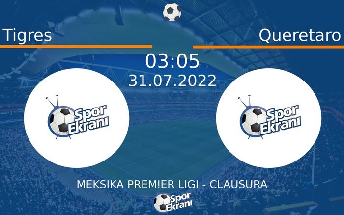 31 Temmuz 2022 Tigres vs Queretaro maçı Hangi Kanalda Saat Kaçta Yayınlanacak? 31 Temmuz 2022 Tigres vs Queretaro maçı Hangi Kanalda Saat Kaçta Yayınlanacak?
