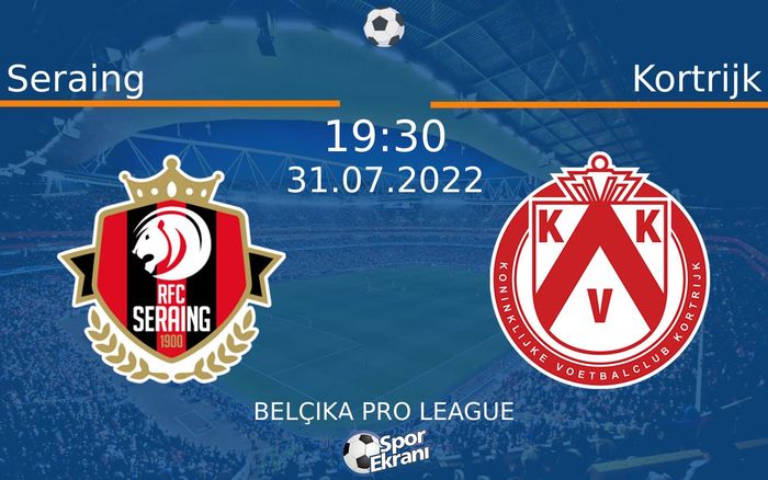 31 Temmuz 2022 Seraing vs Kortrijk maçı Hangi Kanalda Saat Kaçta Yayınlanacak? 31 Temmuz 2022 Seraing vs Kortrijk maçı Hangi Kanalda Saat Kaçta Yayınlanacak?