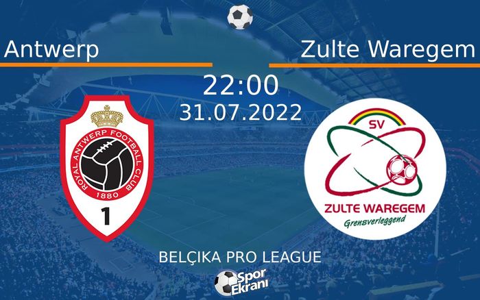31 Temmuz 2022 Antwerp vs Zulte Waregem maçı Hangi Kanalda Saat Kaçta Yayınlanacak? 31 Temmuz 2022 Antwerp vs Zulte Waregem maçı Hangi Kanalda Saat Kaçta Yayınlanacak?