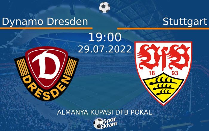 29 Temmuz 2022 Dynamo Dresden vs Stuttgart maçı Hangi Kanalda Saat Kaçta Yayınlanacak? 29 Temmuz 2022 Dynamo Dresden vs Stuttgart maçı Hangi Kanalda Saat Kaçta Yayınlanacak?