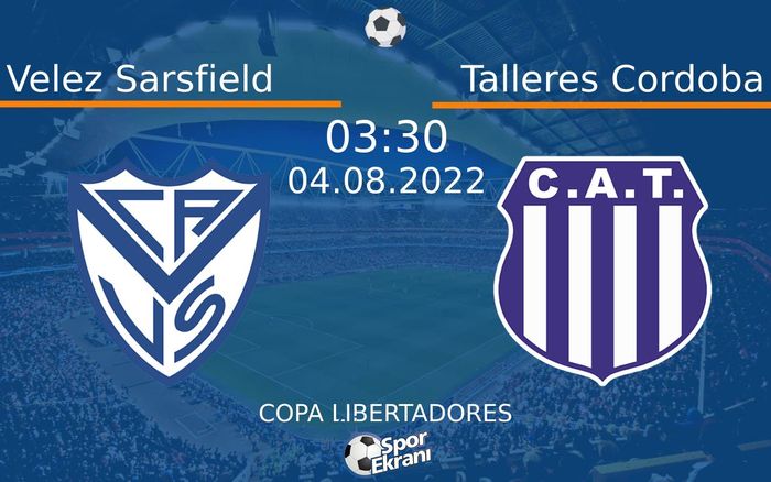 04 Ağustos 2022 Velez Sarsfield vs Talleres Cordoba maçı Hangi Kanalda Saat Kaçta Yayınlanacak? 04 Ağustos 2022 Velez Sarsfield vs Talleres Cordoba maçı Hangi Kanalda Saat Kaçta Yayınlanacak?