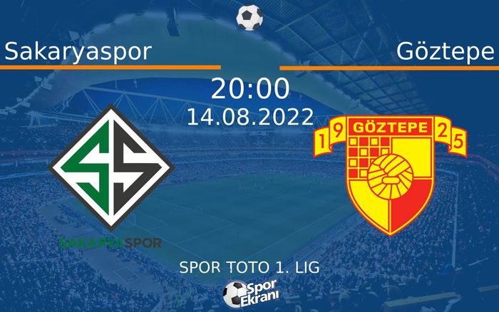 14 Ağustos 2022 Sakaryaspor vs Göztepe maçı Hangi Kanalda Saat Kaçta Yayınlanacak? 14 Ağustos 2022 Sakaryaspor vs Göztepe maçı Hangi Kanalda Saat Kaçta Yayınlanacak?