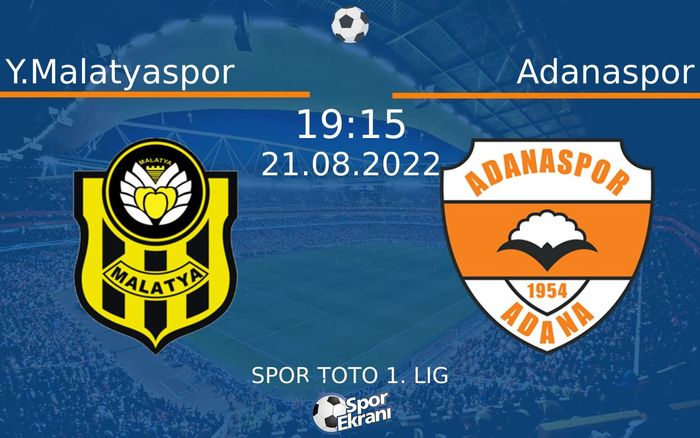 21 Ağustos 2022 Y.Malatyaspor vs Adanaspor maçı Hangi Kanalda Saat Kaçta Yayınlanacak? 21 Ağustos 2022 Y.Malatyaspor vs Adanaspor maçı Hangi Kanalda Saat Kaçta Yayınlanacak?