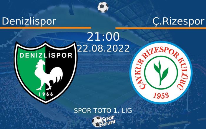 22 Ağustos 2022 Denizlispor vs Ç.Rizespor maçı Hangi Kanalda Saat Kaçta Yayınlanacak? 22 Ağustos 2022 Denizlispor vs Ç.Rizespor maçı Hangi Kanalda Saat Kaçta Yayınlanacak?