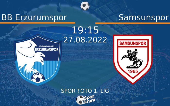27 Ağustos 2022 BB Erzurumspor vs Samsunspor maçı Hangi Kanalda Saat Kaçta Yayınlanacak? 27 Ağustos 2022 BB Erzurumspor vs Samsunspor maçı Hangi Kanalda Saat Kaçta Yayınlanacak?