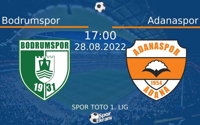 28 Ağustos 2022 Bodrumspor vs Adanaspor maçı Hangi Kanalda Saat Kaçta Yayınlanacak? 28 Ağustos 2022 Bodrumspor vs Adanaspor maçı Hangi Kanalda Saat Kaçta Yayınlanacak?
