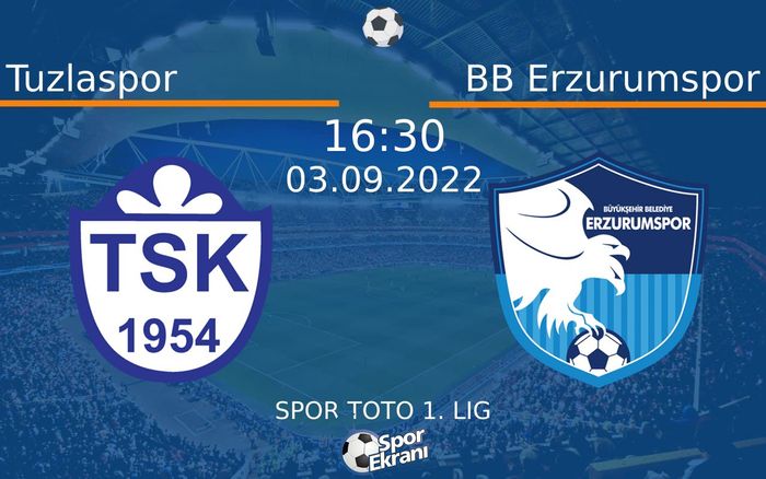 03 Eylül 2022 Tuzlaspor vs BB Erzurumspor maçı Hangi Kanalda Saat Kaçta Yayınlanacak? 03 Eylül 2022 Tuzlaspor vs BB Erzurumspor maçı Hangi Kanalda Saat Kaçta Yayınlanacak?
