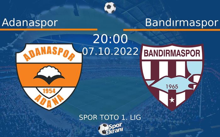 07 Ekim 2022 Adanaspor vs Bandırmaspor maçı Hangi Kanalda Saat Kaçta Yayınlanacak? 07 Ekim 2022 Adanaspor vs Bandırmaspor maçı Hangi Kanalda Saat Kaçta Yayınlanacak?
