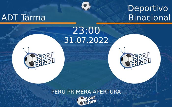 31 Temmuz 2022 ADT Tarma vs Deportivo Binacional maçı Hangi Kanalda Saat Kaçta Yayınlanacak? 31 Temmuz 2022 ADT Tarma vs Deportivo Binacional maçı Hangi Kanalda Saat Kaçta Yayınlanacak?