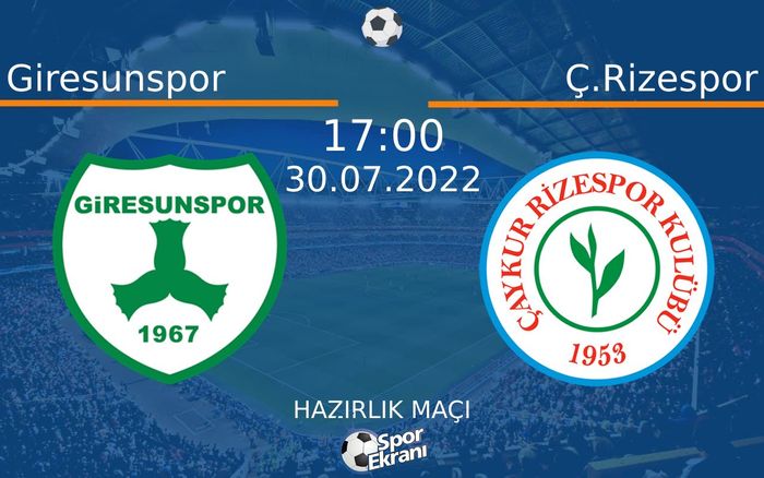 30 Temmuz 2022 Giresunspor vs Ç.Rizespor maçı Hangi Kanalda Saat Kaçta Yayınlanacak? 30 Temmuz 2022 Giresunspor vs Ç.Rizespor maçı Hangi Kanalda Saat Kaçta Yayınlanacak?