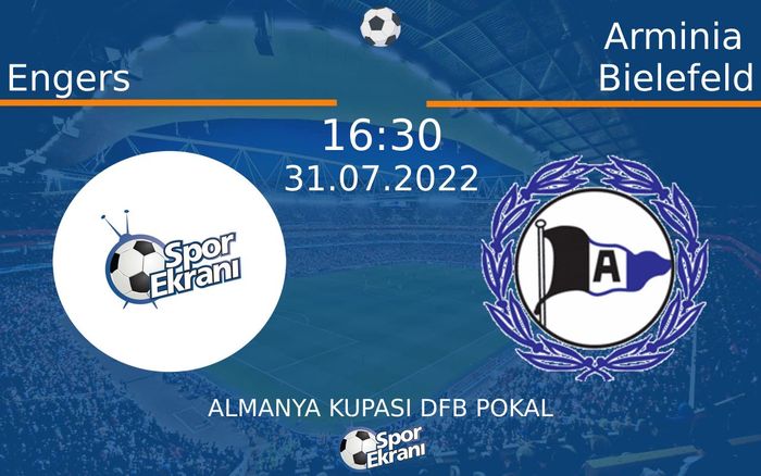 31 Temmuz 2022 Engers vs Arminia Bielefeld maçı Hangi Kanalda Saat Kaçta Yayınlanacak? 31 Temmuz 2022 Engers vs Arminia Bielefeld maçı Hangi Kanalda Saat Kaçta Yayınlanacak?