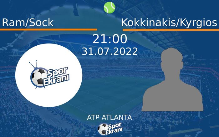 31 Temmuz 2022 Ram/Sock vs Kokkinakis/Kyrgios maçı Hangi Kanalda Saat Kaçta Yayınlanacak? 31 Temmuz 2022 Ram/Sock vs Kokkinakis/Kyrgios maçı Hangi Kanalda Saat Kaçta Yayınlanacak?