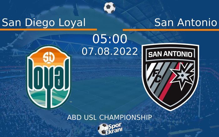 07 Ağustos 2022 San Diego Loyal vs San Antonio maçı Hangi Kanalda Saat Kaçta Yayınlanacak? 07 Ağustos 2022 San Diego Loyal vs San Antonio maçı Hangi Kanalda Saat Kaçta Yayınlanacak?
