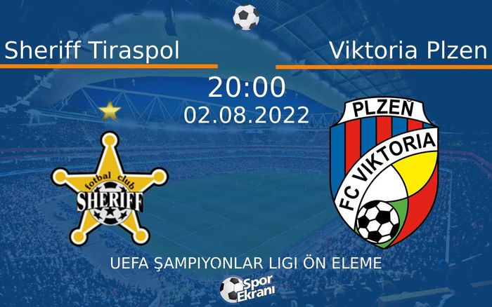 02 Ağustos 2022 Sheriff Tiraspol vs Viktoria Plzen maçı Hangi Kanalda Saat Kaçta Yayınlanacak?