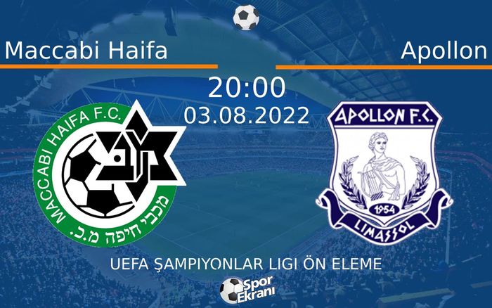 03 Ağustos 2022 Maccabi Haifa vs Apollon maçı Hangi Kanalda Saat Kaçta Yayınlanacak? 03 Ağustos 2022 Maccabi Haifa vs Apollon maçı Hangi Kanalda Saat Kaçta Yayınlanacak?