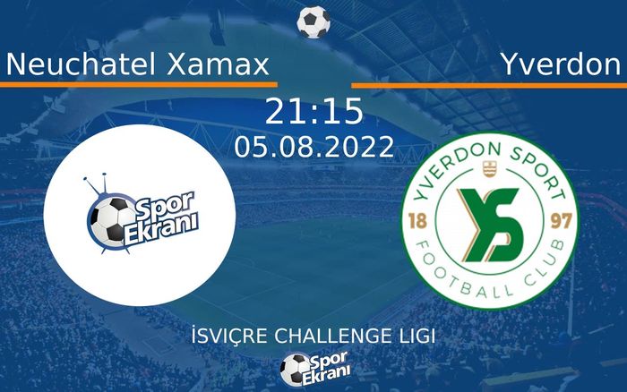 05 Ağustos 2022 Neuchatel Xamax vs Yverdon maçı Hangi Kanalda Saat Kaçta Yayınlanacak? 05 Ağustos 2022 Neuchatel Xamax vs Yverdon maçı Hangi Kanalda Saat Kaçta Yayınlanacak?