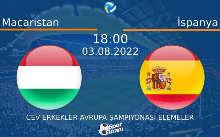 03 Ağustos 2022 Macaristan vs İspanya maçı Hangi Kanalda Saat Kaçta Yayınlanacak? 03 Ağustos 2022 Macaristan vs İspanya maçı Hangi Kanalda Saat Kaçta Yayınlanacak?