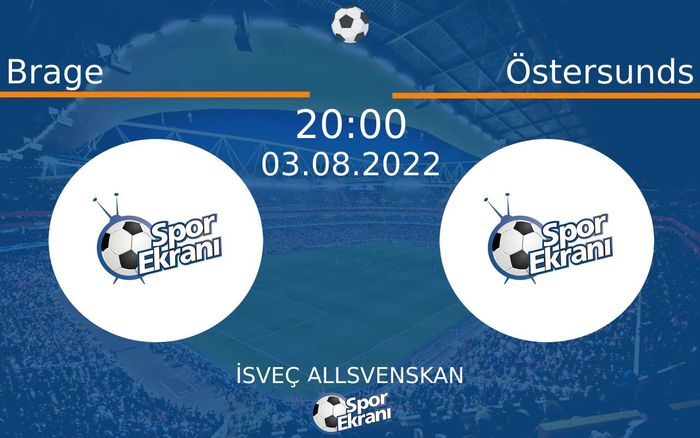 03 Ağustos 2022 Brage vs Östersunds maçı Hangi Kanalda Saat Kaçta Yayınlanacak?