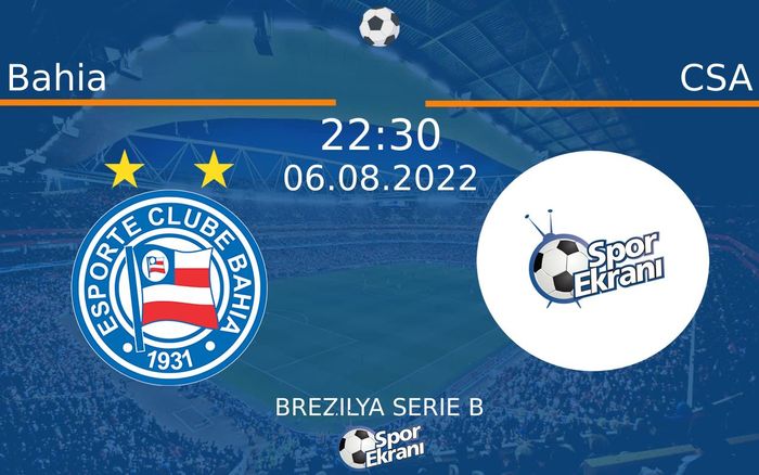 06 Ağustos 2022 Bahia vs CSA maçı Hangi Kanalda Saat Kaçta Yayınlanacak? 06 Ağustos 2022 Bahia vs CSA maçı Hangi Kanalda Saat Kaçta Yayınlanacak?