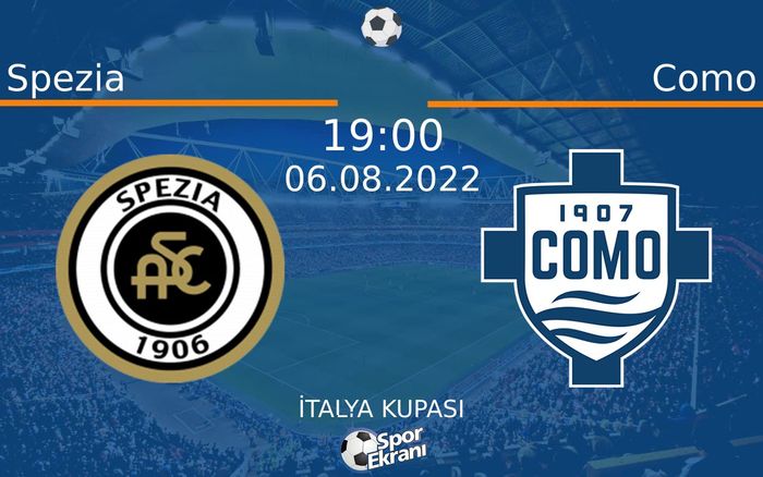 06 Ağustos 2022 Spezia vs Como maçı Hangi Kanalda Saat Kaçta Yayınlanacak? 06 Ağustos 2022 Spezia vs Como maçı Hangi Kanalda Saat Kaçta Yayınlanacak?