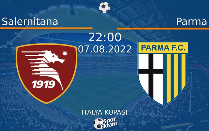 07 Ağustos 2022 Salernitana vs Parma maçı Hangi Kanalda Saat Kaçta Yayınlanacak? 07 Ağustos 2022 Salernitana vs Parma maçı Hangi Kanalda Saat Kaçta Yayınlanacak?