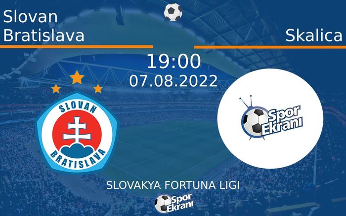 07 Ağustos 2022 Slovan Bratislava vs Skalica maçı Hangi Kanalda Saat Kaçta Yayınlanacak? 07 Ağustos 2022 Slovan Bratislava vs Skalica maçı Hangi Kanalda Saat Kaçta Yayınlanacak?