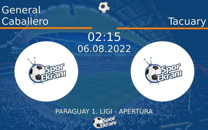 06 Ağustos 2022 General Caballero vs Tacuary maçı Hangi Kanalda Saat Kaçta Yayınlanacak? 06 Ağustos 2022 General Caballero vs Tacuary maçı Hangi Kanalda Saat Kaçta Yayınlanacak?
