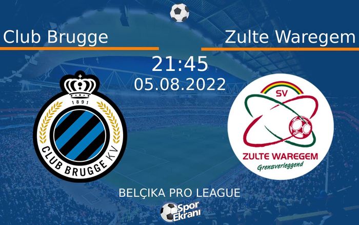 05 Ağustos 2022 Club Brugge vs Zulte Waregem maçı Hangi Kanalda Saat Kaçta Yayınlanacak? 05 Ağustos 2022 Club Brugge vs Zulte Waregem maçı Hangi Kanalda Saat Kaçta Yayınlanacak?
