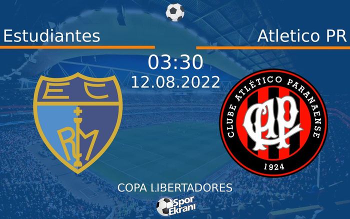 12 Ağustos 2022 Estudiantes vs Atletico PR maçı Hangi Kanalda Saat Kaçta Yayınlanacak? 12 Ağustos 2022 Estudiantes vs Atletico PR maçı Hangi Kanalda Saat Kaçta Yayınlanacak?