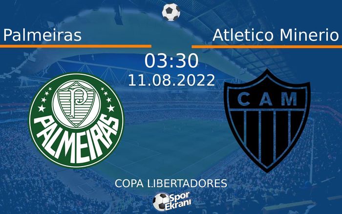11 Ağustos 2022 Palmeiras vs Atletico Minerio maçı Hangi Kanalda Saat Kaçta Yayınlanacak? 11 Ağustos 2022 Palmeiras vs Atletico Minerio maçı Hangi Kanalda Saat Kaçta Yayınlanacak?