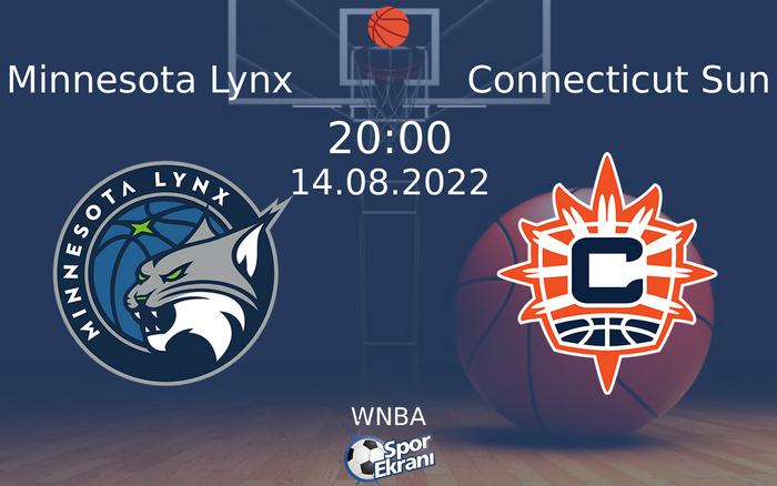 14 Ağustos 2022 Minnesota Lynx vs Connecticut Sun maçı Hangi Kanalda Saat Kaçta Yayınlanacak? 14 Ağustos 2022 Minnesota Lynx vs Connecticut Sun maçı Hangi Kanalda Saat Kaçta Yayınlanacak?