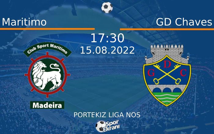 15 Ağustos 2022 Maritimo vs GD Chaves maçı Hangi Kanalda Saat Kaçta Yayınlanacak? 15 Ağustos 2022 Maritimo vs GD Chaves maçı Hangi Kanalda Saat Kaçta Yayınlanacak?