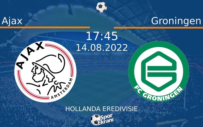 14 Ağustos 2022 Ajax vs Groningen maçı Hangi Kanalda Saat Kaçta Yayınlanacak? 14 Ağustos 2022 Ajax vs Groningen maçı Hangi Kanalda Saat Kaçta Yayınlanacak?