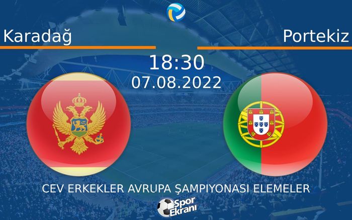 07 Ağustos 2022 Karadağ vs Portekiz maçı Hangi Kanalda Saat Kaçta Yayınlanacak? 07 Ağustos 2022 Karadağ vs Portekiz maçı Hangi Kanalda Saat Kaçta Yayınlanacak?