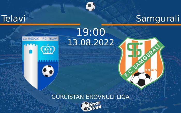13 Ağustos 2022 Telavi vs Samgurali maçı Hangi Kanalda Saat Kaçta Yayınlanacak? 13 Ağustos 2022 Telavi vs Samgurali maçı Hangi Kanalda Saat Kaçta Yayınlanacak?