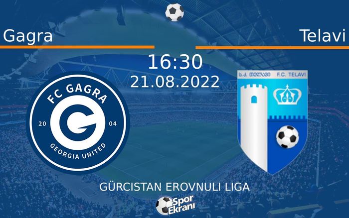 21 Ağustos 2022 Gagra vs Telavi maçı Hangi Kanalda Saat Kaçta Yayınlanacak? 21 Ağustos 2022 Gagra vs Telavi maçı Hangi Kanalda Saat Kaçta Yayınlanacak?