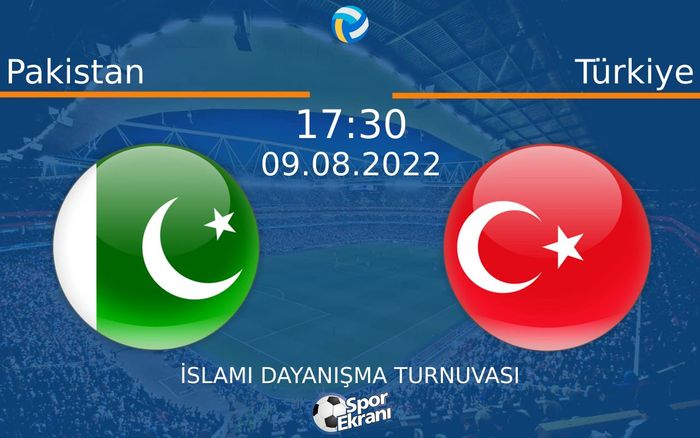 09 Ağustos 2022 Pakistan vs Türkiye maçı Hangi Kanalda Saat Kaçta Yayınlanacak? 09 Ağustos 2022 Pakistan vs Türkiye maçı Hangi Kanalda Saat Kaçta Yayınlanacak?