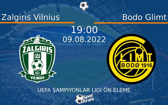 09 Ağustos 2022 Zalgiris Vilnius vs Bodo Glimt maçı Hangi Kanalda Saat Kaçta Yayınlanacak? 09 Ağustos 2022 Zalgiris Vilnius vs Bodo Glimt maçı Hangi Kanalda Saat Kaçta Yayınlanacak?