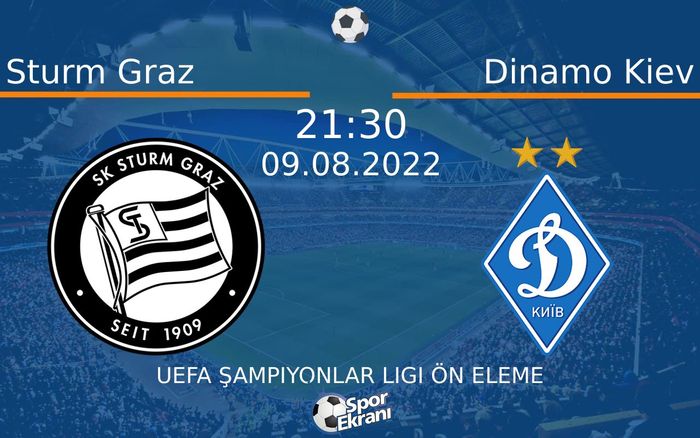 09 Ağustos 2022 Sturm Graz vs Dinamo Kiev maçı Hangi Kanalda Saat Kaçta Yayınlanacak? 09 Ağustos 2022 Sturm Graz vs Dinamo Kiev maçı Hangi Kanalda Saat Kaçta Yayınlanacak?